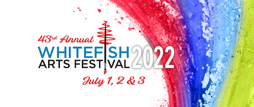 2022 Whitefish Arts Festival
